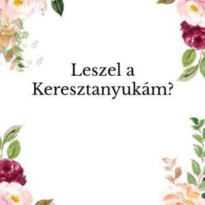 Leszel a keresztanyukám? keresztanya felkérő kártya