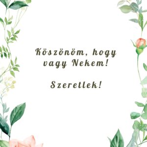 Ajándék kísérő kártya - Köszönöm, hogy vagy nekem! Szeretlek!